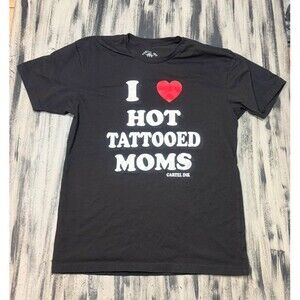 Cartel Ink “I love hot tattooed moms” T shirt size Large